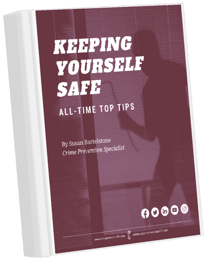 Keeping Yourself Safe! All-Time Top Tips - Crime Prevention 101 Safety